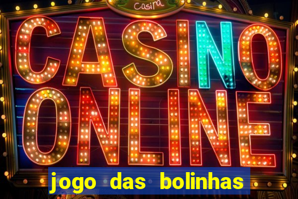 jogo das bolinhas que ganha dinheiro